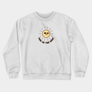 Fun in the sun a cool sun wearing sunglasses Crewneck Sweatshirt